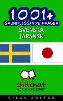 1001+ Grundläggande Fraser Svenska - Japansk; Gilad Soffer; 2016