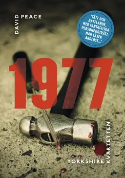 1977 : (andra boken i Yorkshire-kvartetten); David Peace; 2013