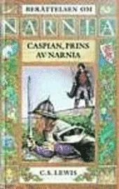 4:Caspian, prins av Narnia; Clive Staples Lewis; 1996