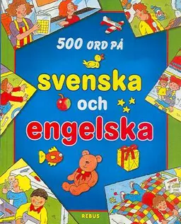 500 ord på svenska och engelska; 6-9 år; 2004