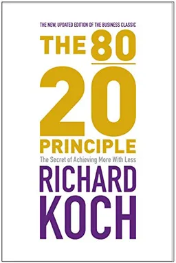 80/20 Principle (10th Anniversary Ed); Richard Koch; 2007