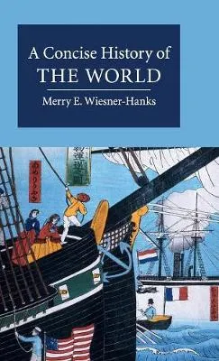 A concise history of the world; Merry E. Wiesner; 2015