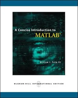 A Concise Introduction to Matlab (Int'l Ed); William Palm Iii; 2008