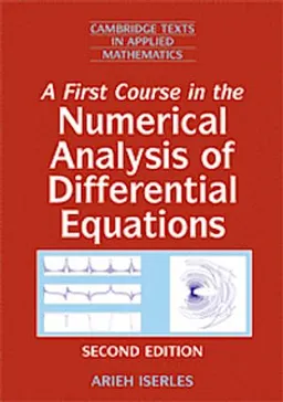 A first course in the numerical analysis of differential equations; Arieh Iserles; 2009