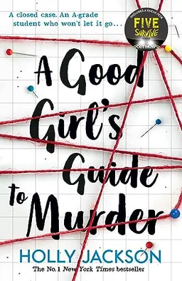 A Good Girl's Guide to Murder; Holly Jackson; 2019