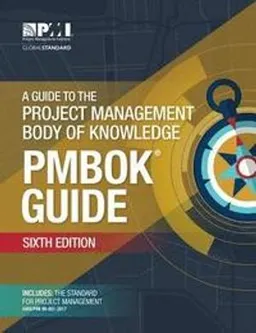 A guide to the Project Management Body of Knowledge (PMBOK guide); Project Management Institute; 2017