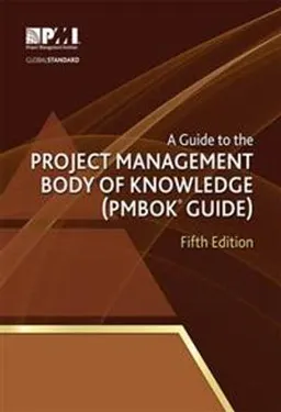 A Guide to the Project Management Body of Knowledge (PMBOK Guide); Project Management Institute; 2013