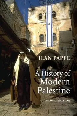 A History of Modern Palestine; Ilan Pappe; 2006