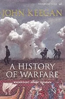 A history of warfare; John Keegan; 2004