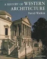 A History of Western Architecture; David Watkin