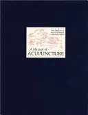 A manual of acupuncture; Peter Deadman; 1998