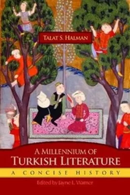 A millennium of Turkish literature : a concise history; Talat Sait. Halman; 2011