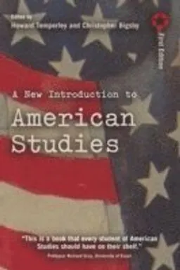 A new introduction to American studies; Howard Temperley, C. W. E Bigsby; 2006