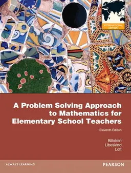 A Problem Solving Approach to Mathematics for Elementary School Teachers; Johnny Lott; 2012