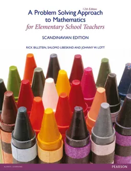 A problem solving approach to mathematics for elementary school teachers; Rick Billstein; 2016