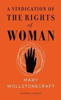 A vindication of the rights of woman; Mary Wollstonecraft; 2015