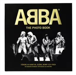 ABBA : the photo book (deluxeutgåva); Jan Gradvall, Bengt Wanselius, Petter Karlsson, Jeppe Wikström; 2014