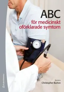 ABC för medicinskt oförklarade symtom; Christopher Burton; 2013