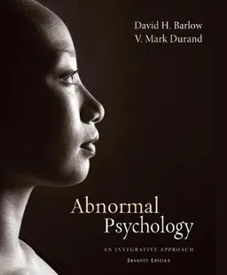 Abnormal Psychology; David Barlow, V. Durand; 2014