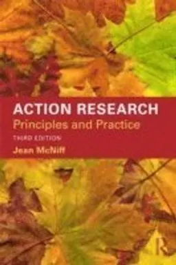 Action research : principles and practice; Jean McNiff; 2013