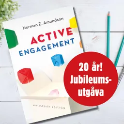 Active Engagement - anniversary edition; Norman E. Amundson; 2018