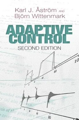 Adaptive control; Karl Johan Åström; 2008