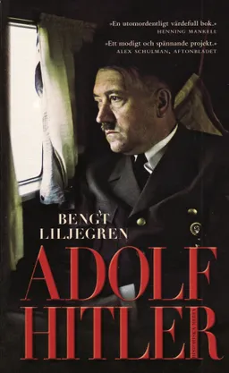 Adolf Hitler; Bengt Liljegren; 2009