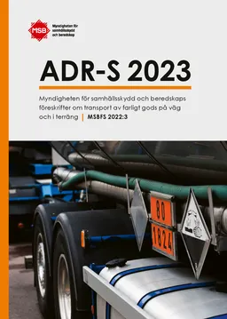 ADR-S 2023 Transport av farligt gods på väg och i terräng 2023, inkl ändringar och tillägg; 2022