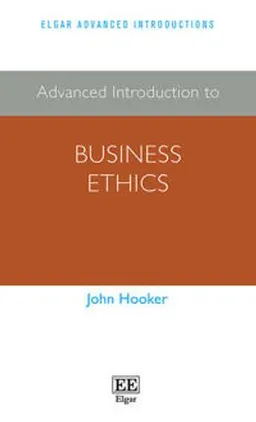 Advanced introduction to business ethics; John Hooker; 2021