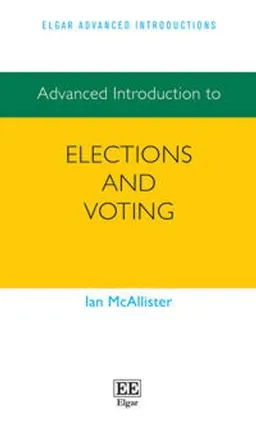 Advanced introduction to elections and voting; Ian McAllister; 2022