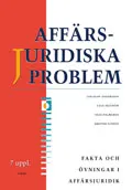 Affärsjuridiska problem Fakta & Övningar; Jan-Olof Andersson, Cege Ekström, Olle Palmgren, Krister Sundin; 2004