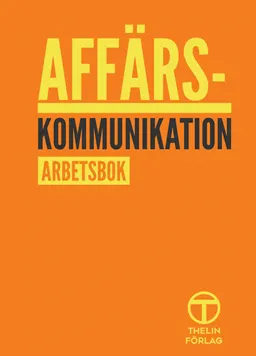 Affärskommunikation - Arbetsbok; Meg Marnon; 2016