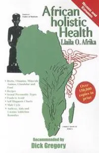 African Holistic Health; Llaila O Afrika; 2012