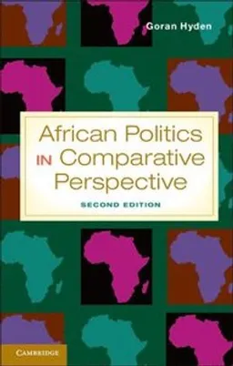 African politics in comparative perspective; Göran Hydén; 2013