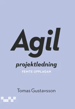 Agil projektledning; Tomas Gustavsson; 2024