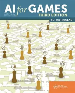 AI for Games, Third Edition [Elektronisk resurs]; Ian Millington; 2020