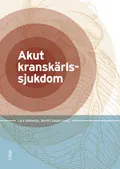 Akut kranskärlssjukdom; Lars Wallentin, Bertil Lindahl; 2005