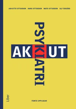 Akut psykiatri; Jan-Otto Ottosson, Hans Ottosson, Mats Ottosson, Ulf Åsgård; 2010