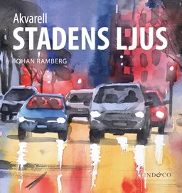 Akvarell : stadens ljus; Johan Ramberg; 2022