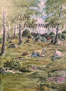 Äldre fodermarker : betydelsen av hävdregimen i det förgångna, målstyrning, mätning och uppföljning; Urban Ekstam; 1996