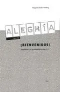 Alegría paso tres ¡Bienvenidos! - Repetition av steg 1-2; Margareta Vanäs-Hedberg, Elvira Herrador Quero, Patricia Dawson, Sylvia Vaccia Izami, Antonio Gallego; 2007