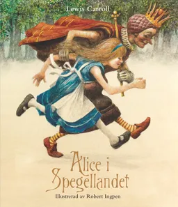 Alice i Spegellandet; Lewis Carroll; 2015