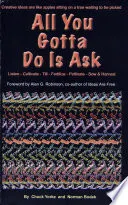 All You Gotta Do is Ask; Chuck Yorke, Norman Bodek; 2005