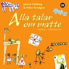 Alla talar om matte redan i förskolan; Helen Rundgren, Jessica Gottberg; 2006