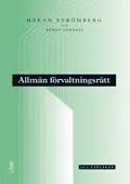 Allmän förvaltningsrätt; Håkan Strömberg, Bengt Lundell; 2006