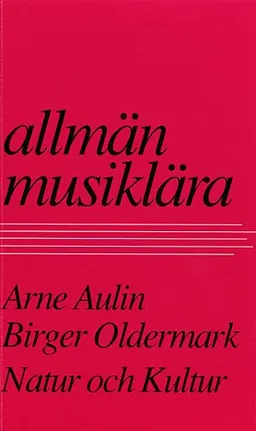 Allmän musiklära, Allmän musiklära; Arne Aulin; 1973