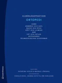 Allmänläkarpraktikan : ortopedi; Katarina Hedin, Magnus Löndahl; 2012