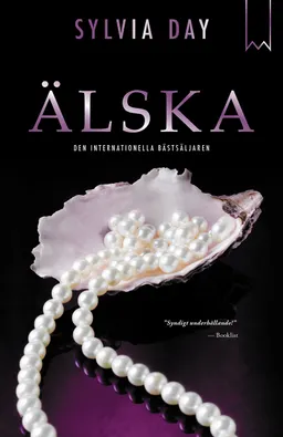 Älska; Sylvia Day; 2013