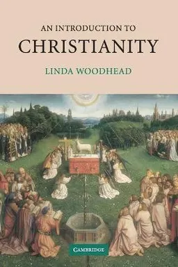 An introduction to Christianity; Linda Woodhead; 2004