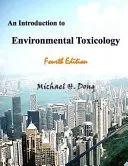 An introduction to environmental toxicology; Michael H. Dong; 2018